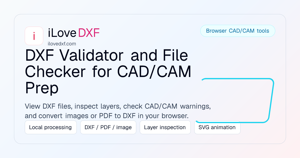 DXF Validator & File Checker - Inspect CAD/CAM Issues | iLoveDXF